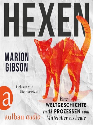 cover image of Hexen--Eine Weltgeschichte in 13 Prozessen vom Mittelalter bis heute (Ungekürzt)